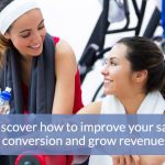 Improve Sales Conversion In Your Health Club Using Influence Factors