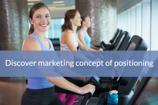 Health Club Marketing Tip – Positioning