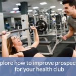 Increasing Health Club Lead Flow