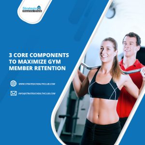 3 core components to maximise gym member retention