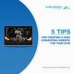 5 tips for creating a high converting website for your gym